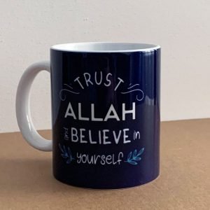 [Mug] Trust Allah and Believe in Yourself
