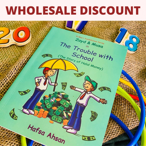[Fiction] Zayd & Musa: The Trouble with School (The Story of Halal Money) - 10 SAME BOOKS