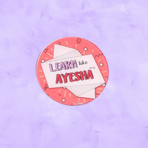 [Magnet] Learn Like Ayesha