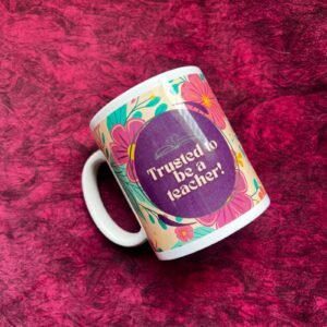[Mug] Trusted to be a Teacher