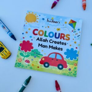 Colours Allah Creates Man Makes