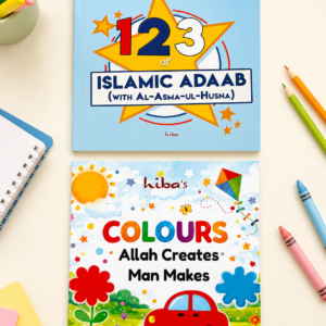 [Toddler Pack} 123 of Islamic Adaab with Asma-ul-Husna + Colours Allah Creates Man Makes