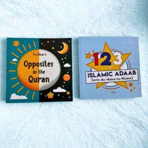 [Toddler Pack 1} 123 of Islamic Adaab with Asma-ul-Husna + Opposites in the Quran